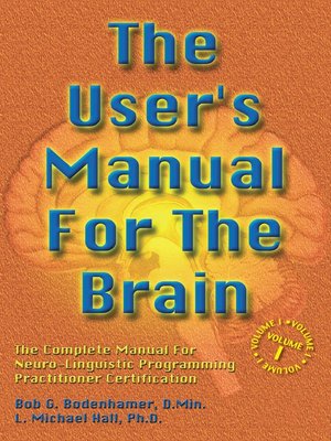 cover image of The User's Manual for the Brain Volume I